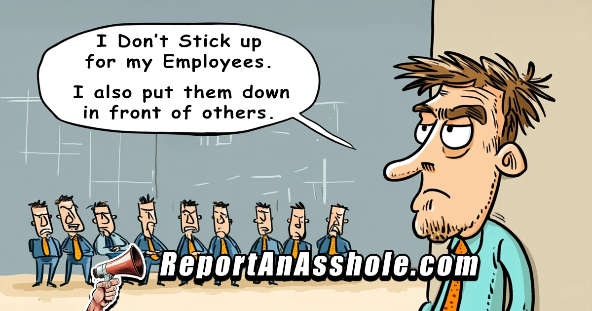 A Boss Who Does Not Stick Up for His Workers